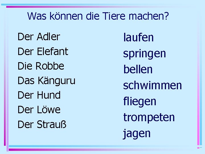 Was können die Tiere machen? Der Adler Der Elefant Die Robbe Das Känguru Der