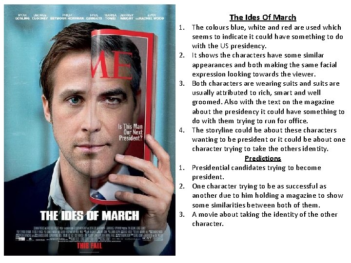 The Ides Of March 1. The colours blue, white and red are used which