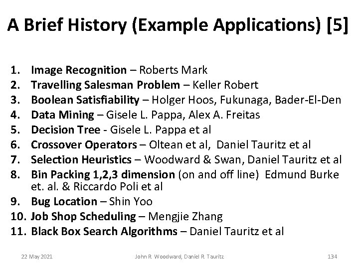 A Brief History (Example Applications) [5] 1. 2. 3. 4. 5. 6. 7. 8.