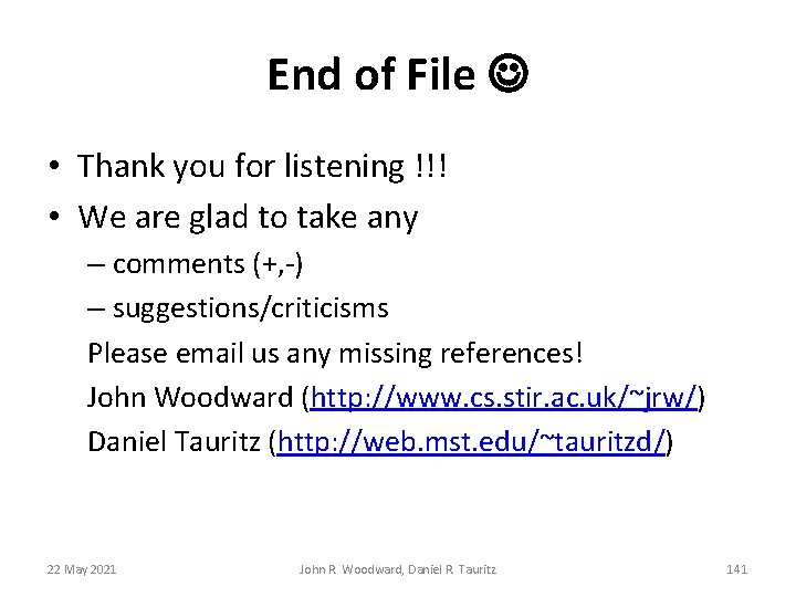 End of File • Thank you for listening !!! • We are glad to End of File • Thank you for listening !!! • We are glad to