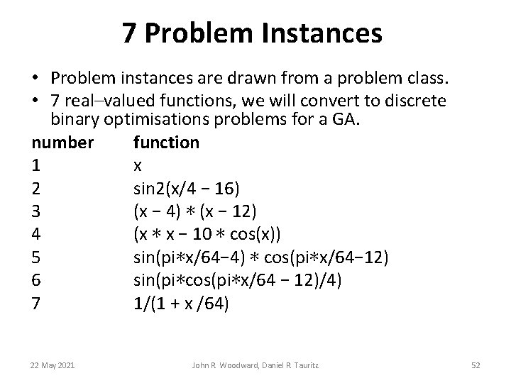 7 Problem Instances • Problem instances are drawn from a problem class. • 7 7 Problem Instances • Problem instances are drawn from a problem class. • 7