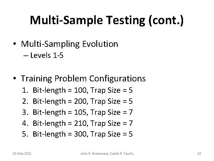 Multi-Sample Testing (cont. ) • Multi-Sampling Evolution – Levels 1 -5 • Training Problem Multi-Sample Testing (cont. ) • Multi-Sampling Evolution – Levels 1 -5 • Training Problem