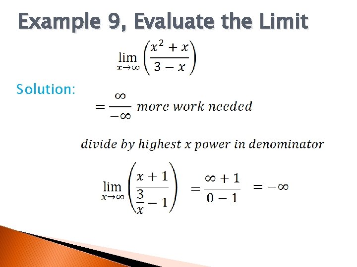 Example 9, Evaluate the Limit Solution: 