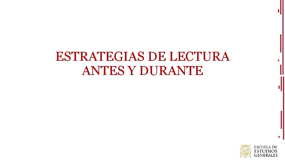 ESTRATEGIAS DE LECTURA ANTES Y DURANTE 