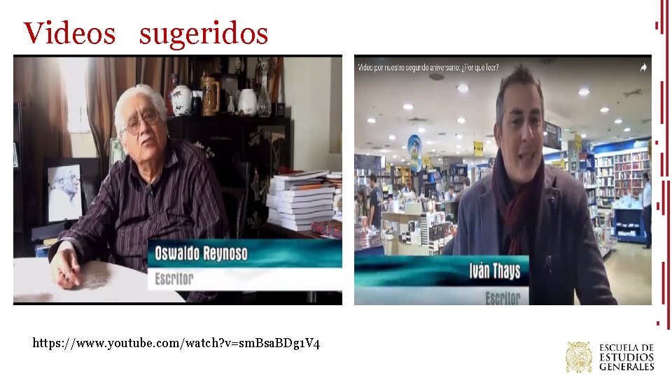 Videos sugeridos https: //www. youtube. com/watch? v=sm. Bsa. BDg 1 V 4 