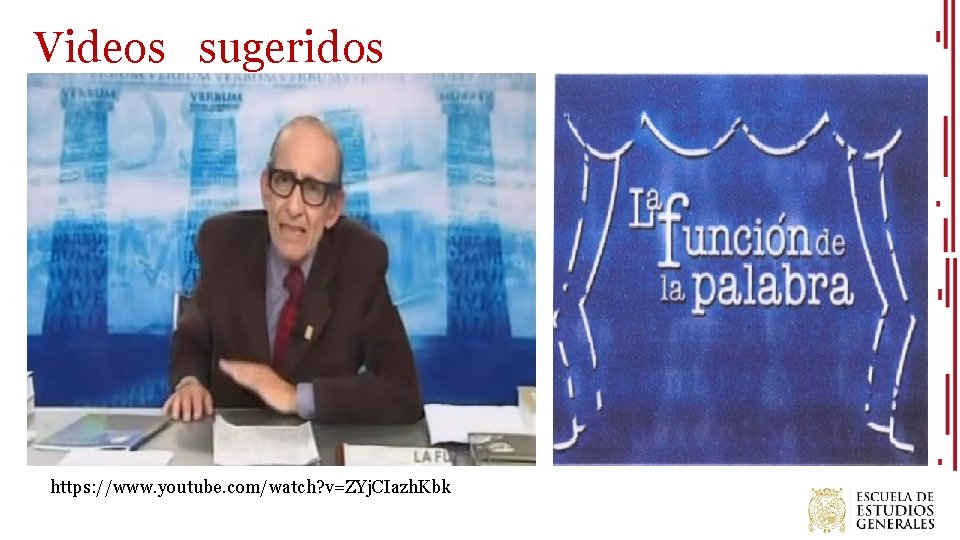 Videos sugeridos https: //www. youtube. com/watch? v=ZYj. CIazh. Kbk 