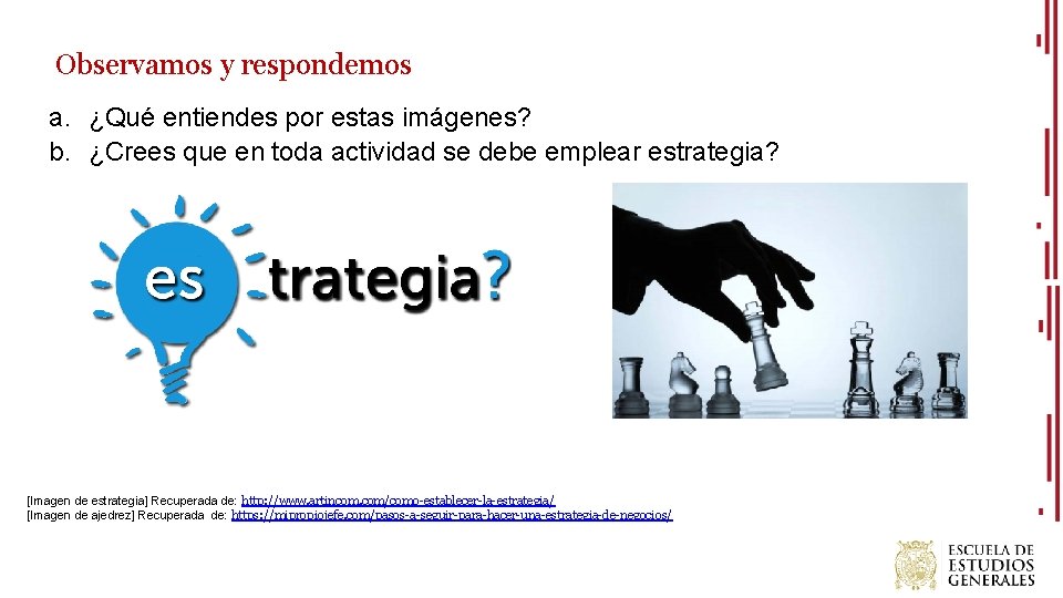 Observamos y respondemos a. ¿Qué entiendes por estas imágenes? b. ¿Crees que en toda