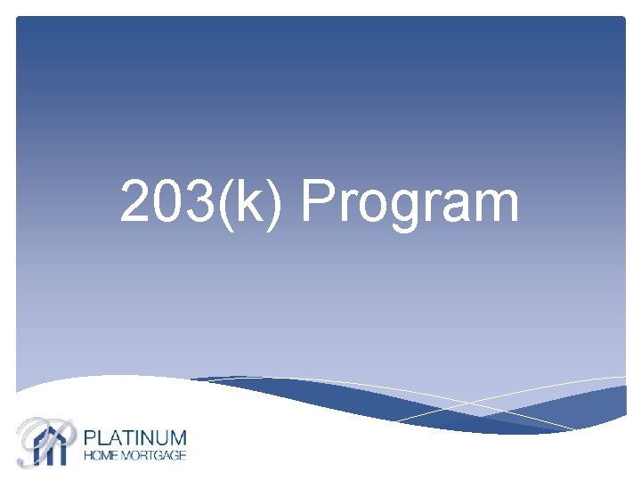 203(k) Program 