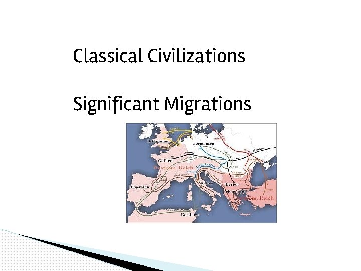Classical Civilizations Significant Migrations 