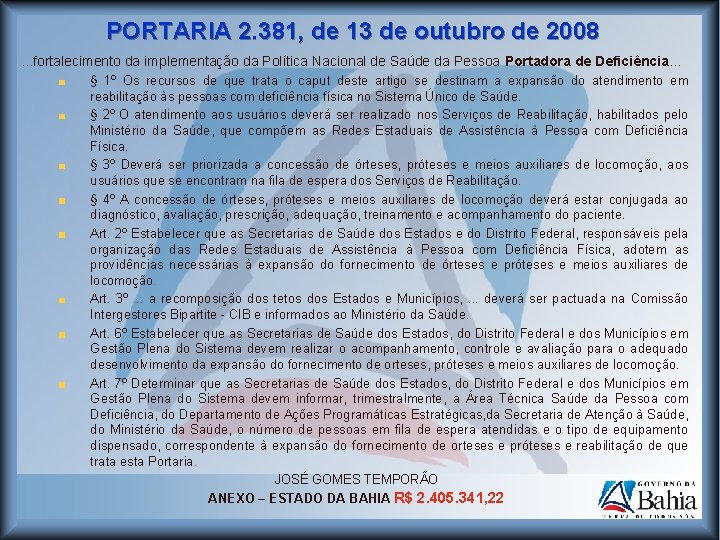 PORTARIA 2. 381, de 13 de outubro de 2008. . . fortalecimento da implementação