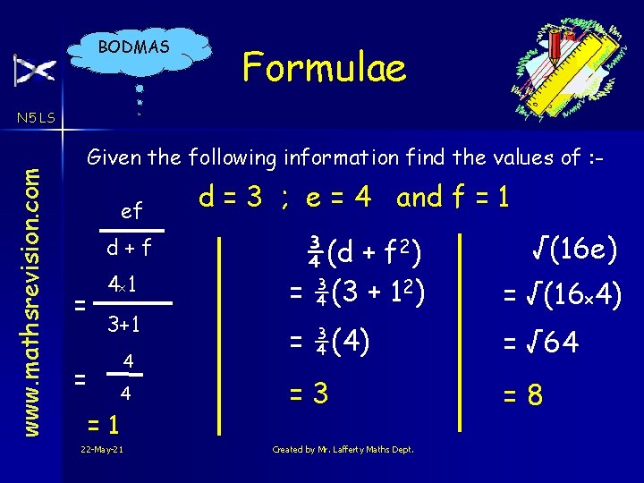 BODMAS Formulae www. mathsrevision. com N 5 LS Given the following information find the