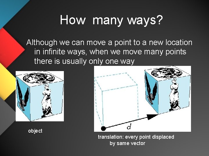 How many ways? Although we can move a point to a new location in