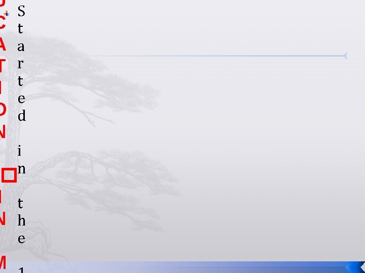 U C A T I O N S t a r t e d