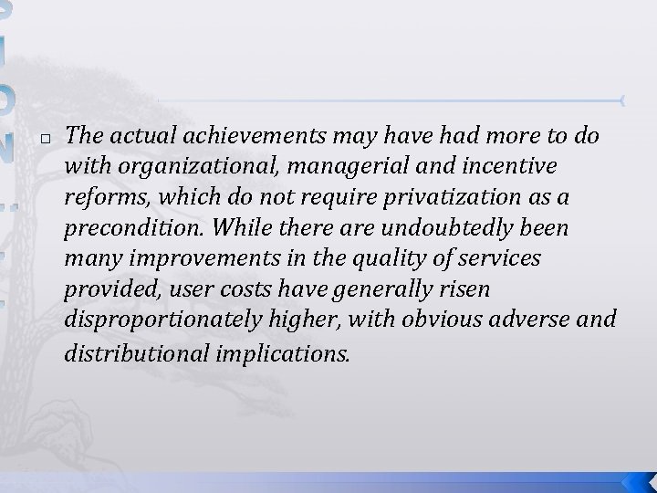 S I O N …. . � The actual achievements may have had more