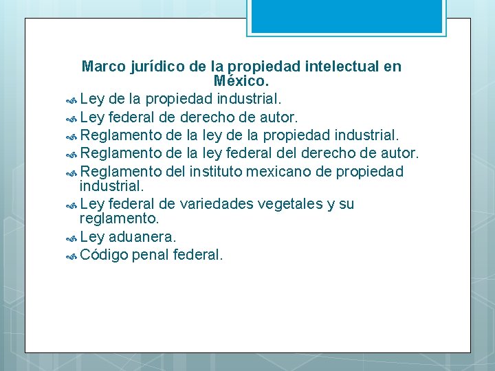 Marco jurídico de la propiedad intelectual en México. Ley de la propiedad industrial. Ley