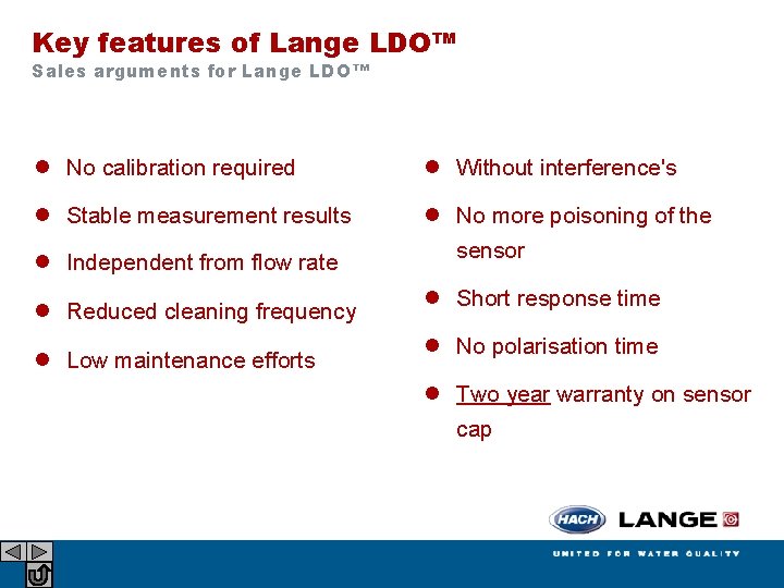 Key features of Lange LDO™ Sales arguments for Lange LDO™ l No calibration required