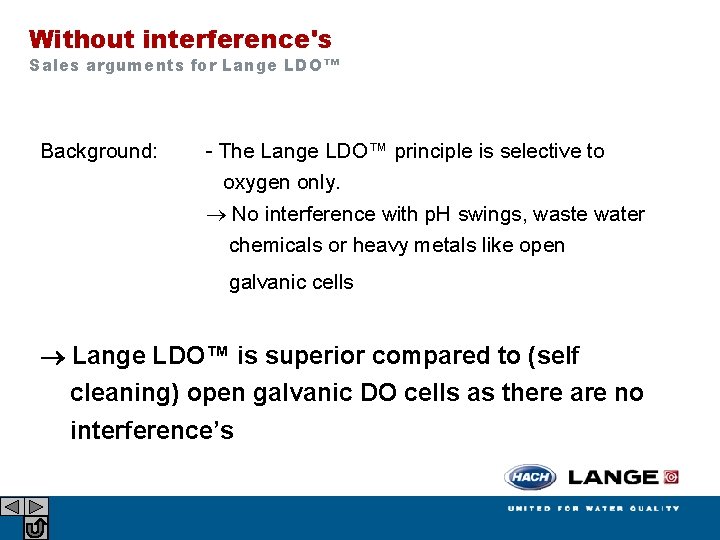 Without interference's Sales arguments for Lange LDO™ Background: - The Lange LDO™ principle is