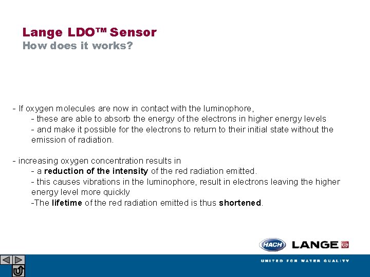 Lange LDO™ Sensor How does it works? - If oxygen molecules are now in