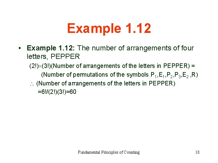 Example 1. 12 • Example 1. 12: The number of arrangements of four letters,