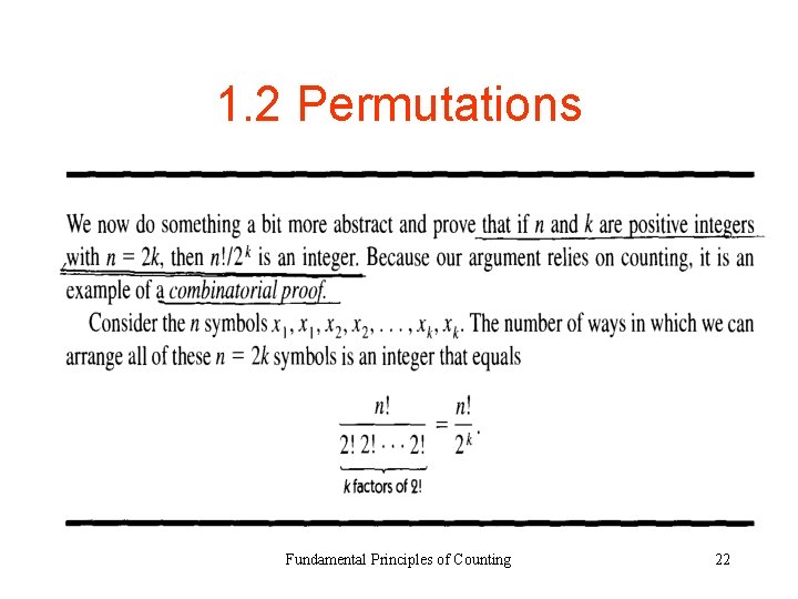 1. 2 Permutations • Example 1. 15 Fundamental Principles of Counting 22 