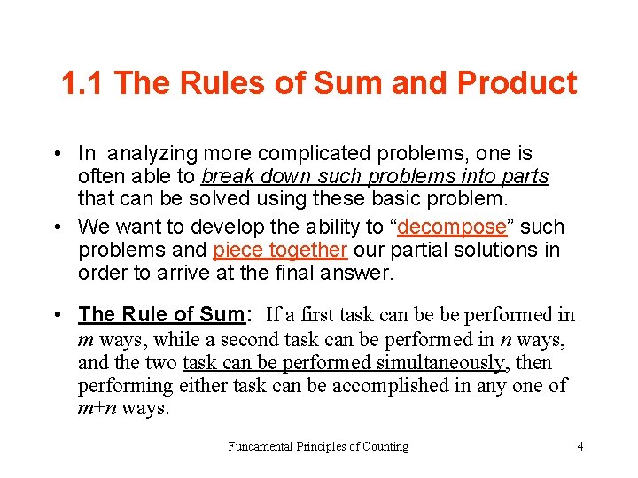 1. 1 The Rules of Sum and Product • In analyzing more complicated problems,