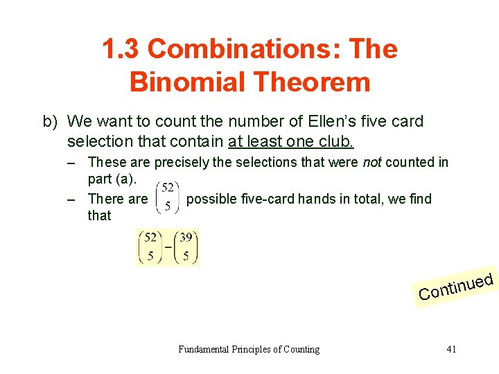 1. 3 Combinations: The Binomial Theorem b) We want to count the number of