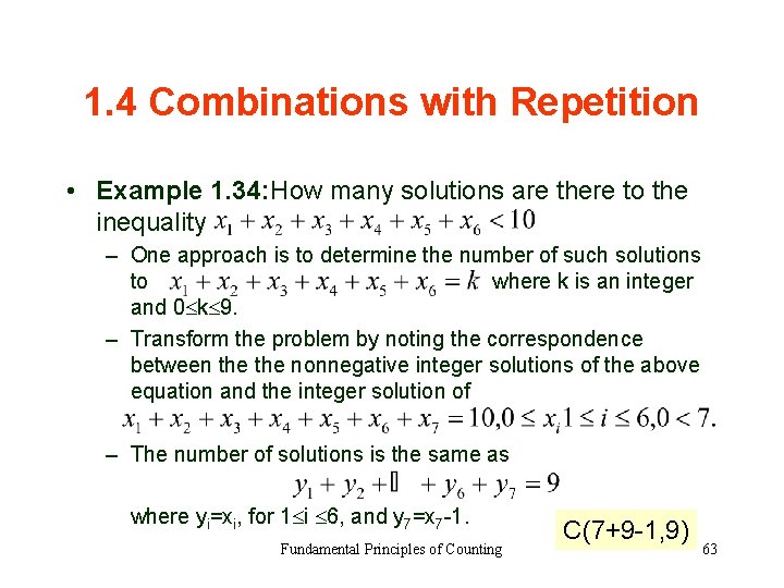 1. 4 Combinations with Repetition • Example 1. 34: How many solutions are there