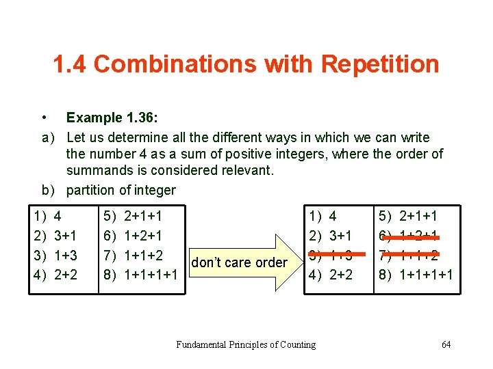 1. 4 Combinations with Repetition • Example 1. 36: a) Let us determine all