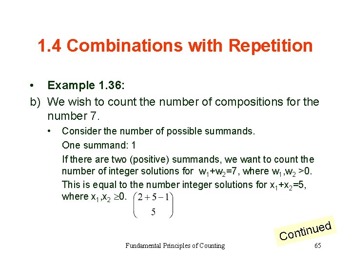 1. 4 Combinations with Repetition • Example 1. 36: b) We wish to count