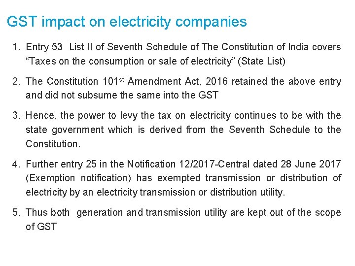 GST impact on electricity companies 1. Entry 53 List II of Seventh Schedule of
