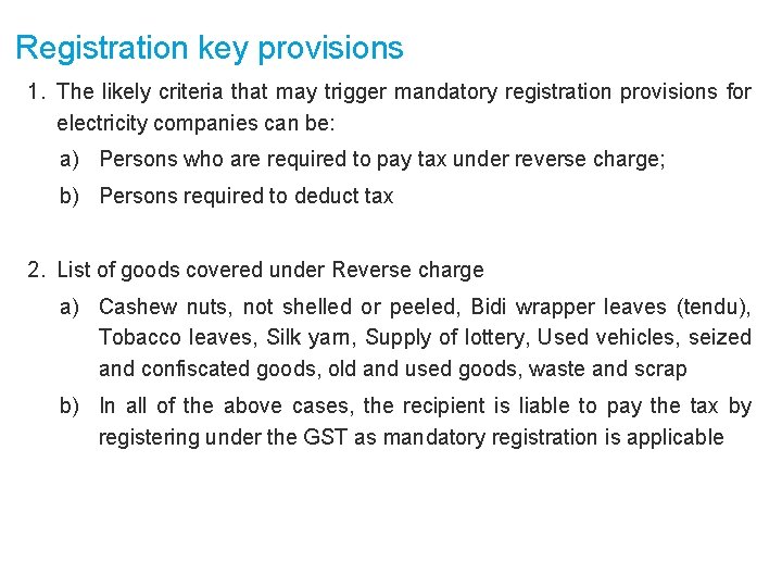 Registration key provisions 1. The likely criteria that may trigger mandatory registration provisions for