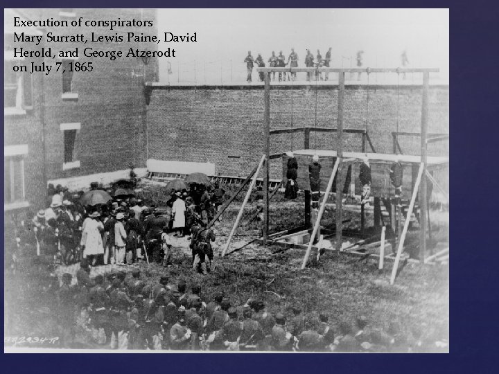 Execution of conspirators Mary Surratt, Lewis Paine, David Herold, and George Atzerodt on July