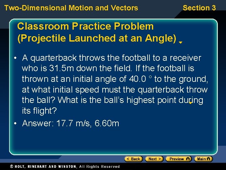 Two-Dimensional Motion and Vectors Section 3 Classroom Practice Problem (Projectile Launched at an Angle)