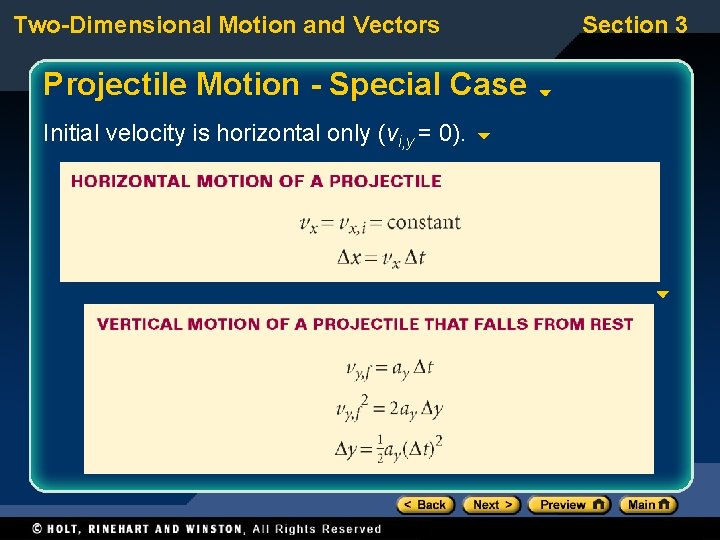 Two-Dimensional Motion and Vectors Projectile Motion - Special Case Initial velocity is horizontal only