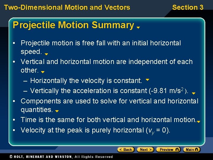 Two-Dimensional Motion and Vectors Section 3 Projectile Motion Summary • Projectile motion is free