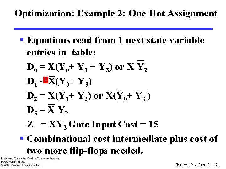 Optimization: Example 2: One Hot Assignment § Equations read from 1 next state variable