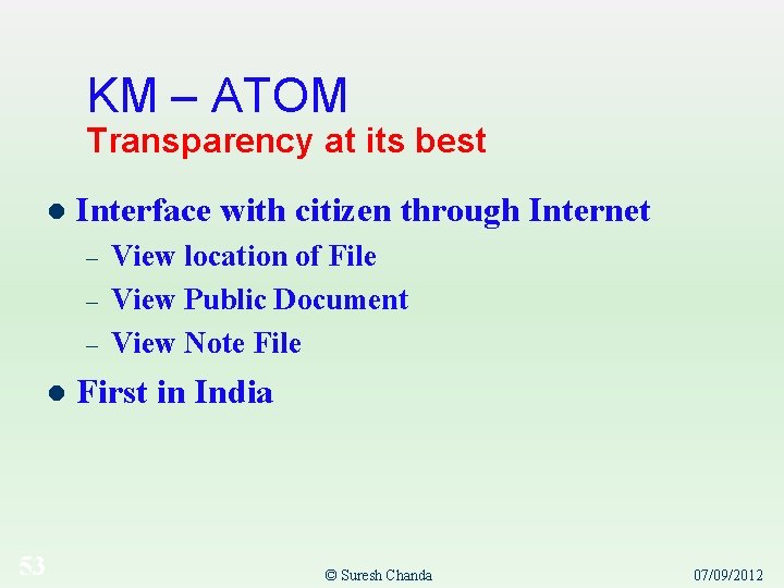 KM – ATOM Transparency at its best l Interface with citizen through Internet – KM – ATOM Transparency at its best l Interface with citizen through Internet –
