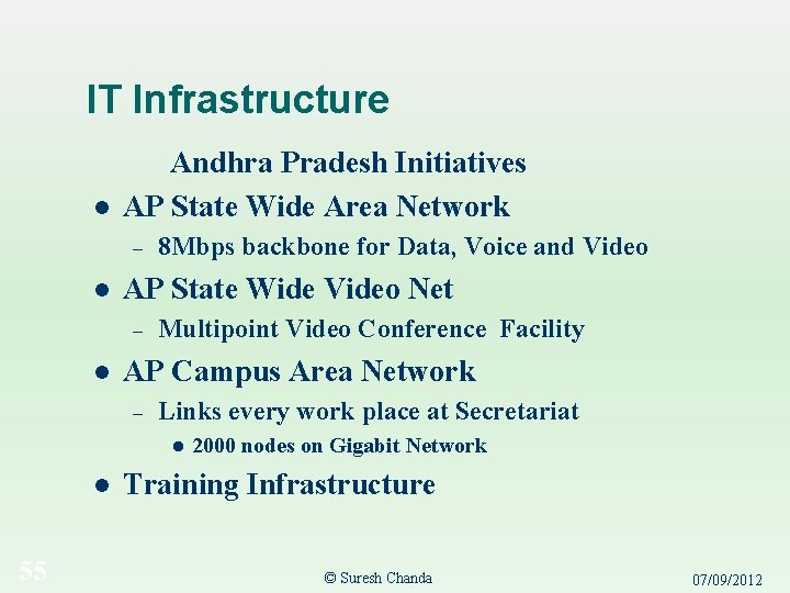 IT Infrastructure l Andhra Pradesh Initiatives AP State Wide Area Network – l AP IT Infrastructure l Andhra Pradesh Initiatives AP State Wide Area Network – l AP