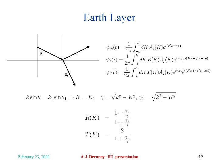 Earth Layer 1 February 23, 2000 A. J. Devaney--BU presentation 19 