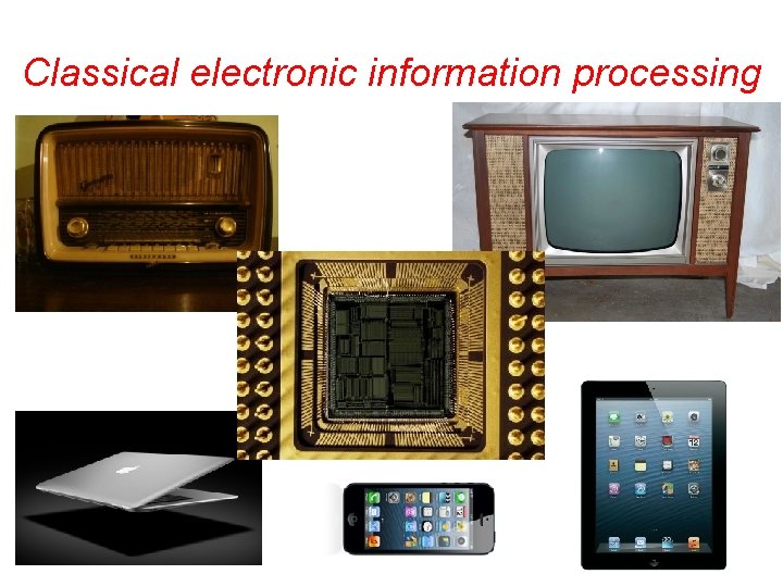 Classical electronic information processing 