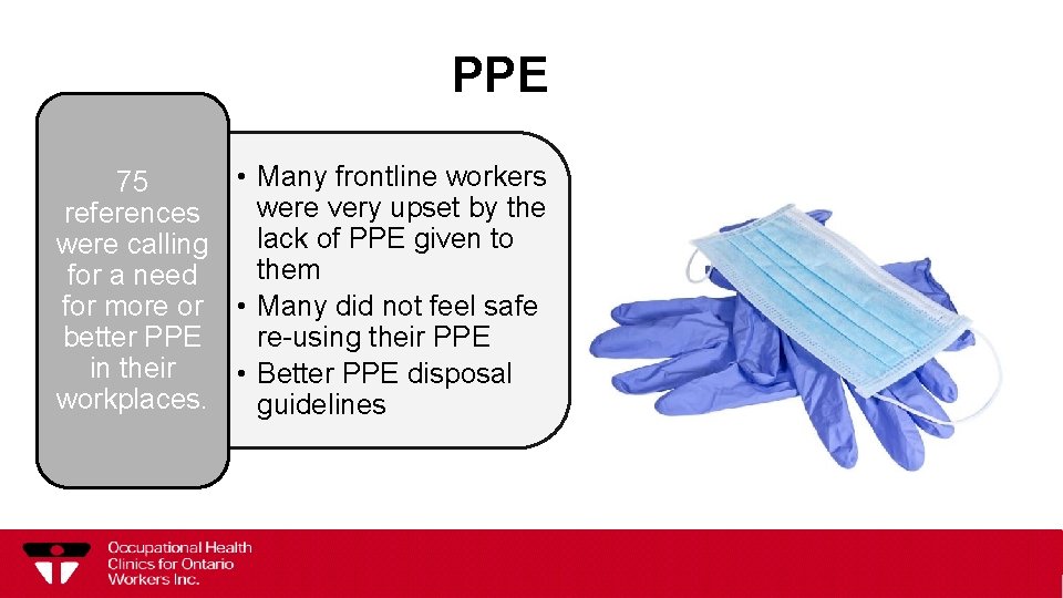 PPE • Many frontline workers 75 were very upset by the references lack of