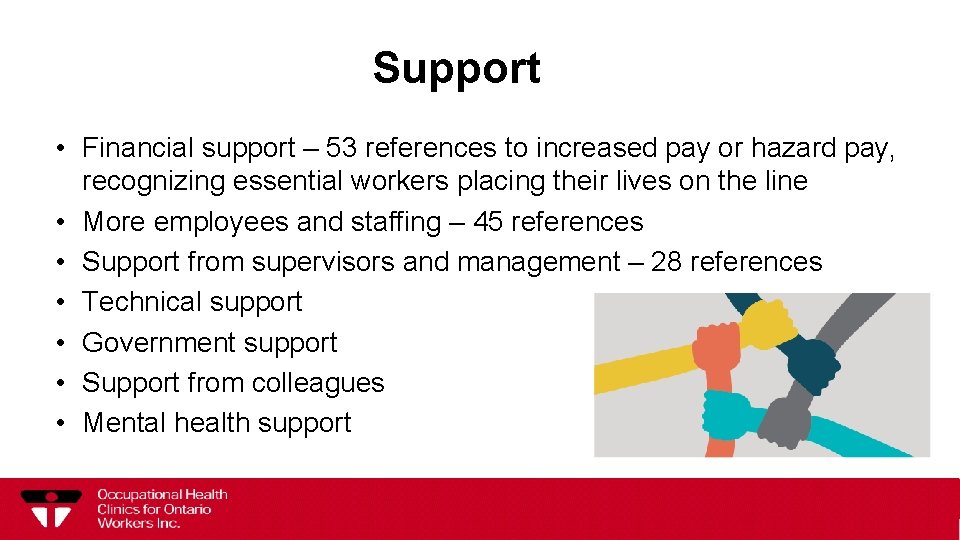 Support • Financial support – 53 references to increased pay or hazard pay, recognizing
