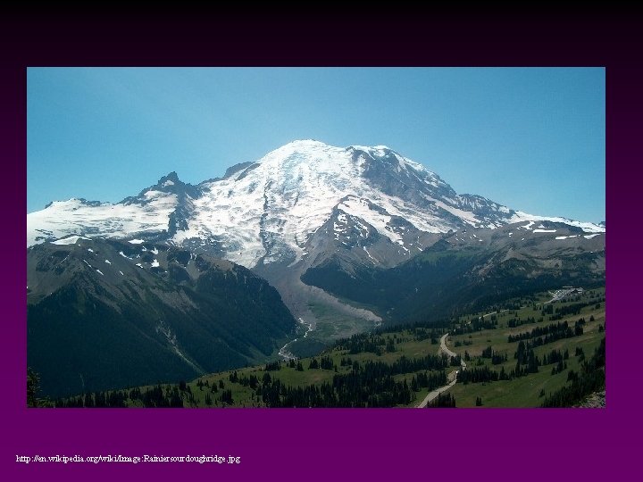 http: //en. wikipedia. org/wiki/Image: Rainiersourdoughridge. jpg 
