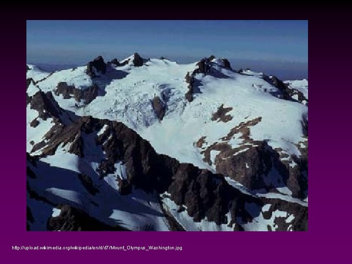 http: //upload. wikimedia. org/wikipedia/en/d/d 7/Mount_Olympus_Washington. jpg 