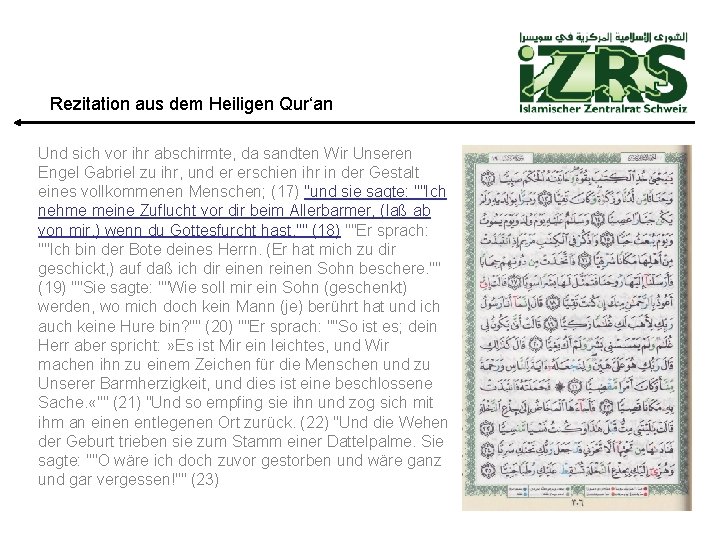 Rezitation aus dem Heiligen Qur‘an Und sich vor ihr abschirmte, da sandten Wir Unseren