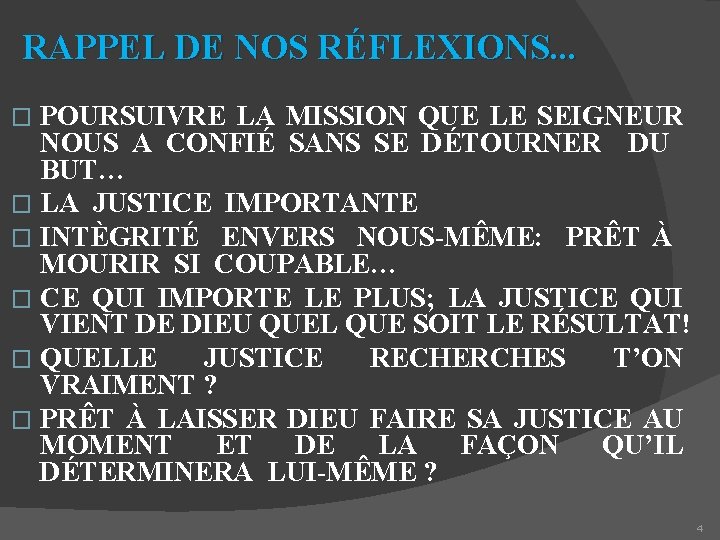 RAPPEL DE NOS RÉFLEXIONS. . . POURSUIVRE LA MISSION QUE LE SEIGNEUR NOUS A