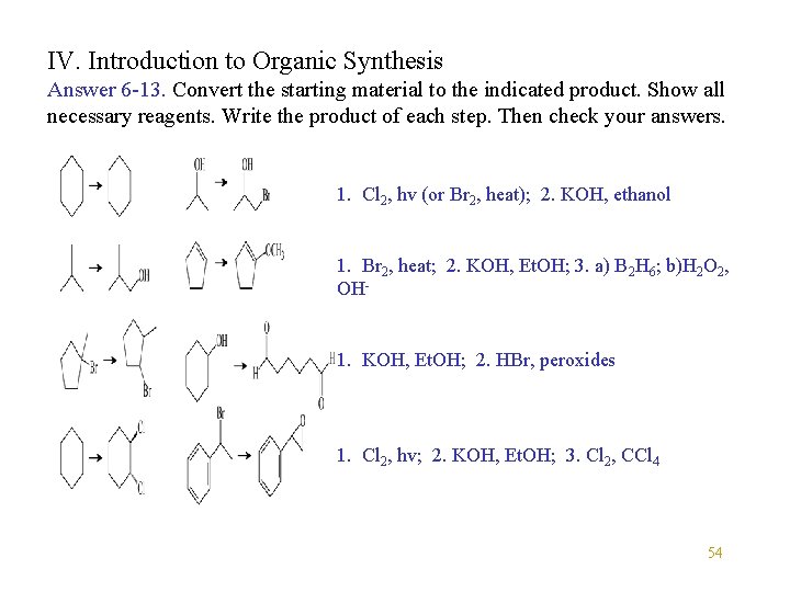 IV. Introduction to Organic Synthesis Answer 6 -13. Convert the starting material to the