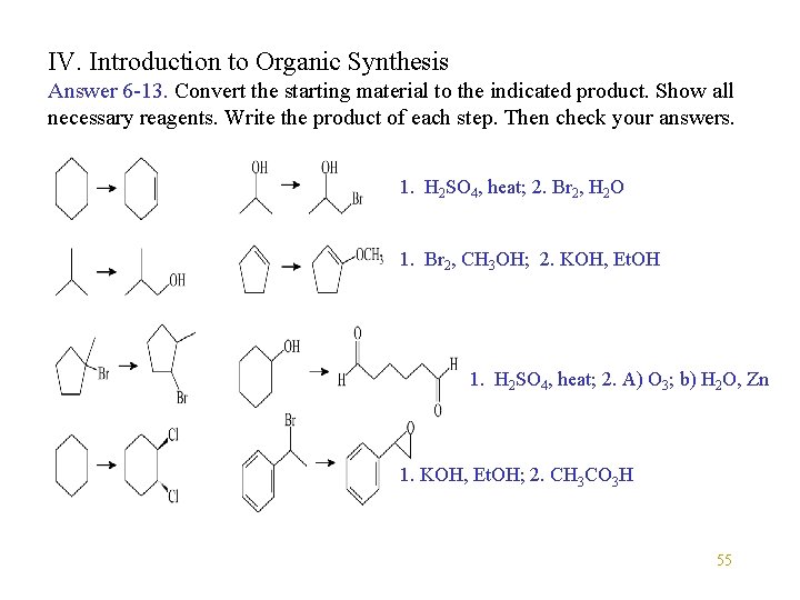 IV. Introduction to Organic Synthesis Answer 6 -13. Convert the starting material to the