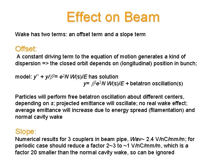 Effect on Beam Wake has two terms: an offset term and a slope term