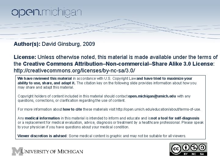 Author(s): David Ginsburg, 2009 License: Unless otherwise noted, this material is made available under